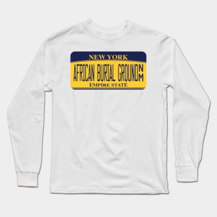 African Burial Ground National Monument license plate Long Sleeve T-Shirt